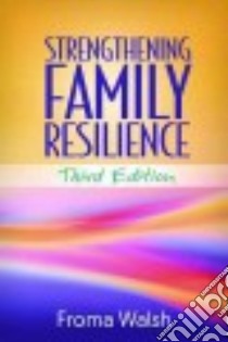 Strengthening Family Resilience libro in lingua di Walsh Froma