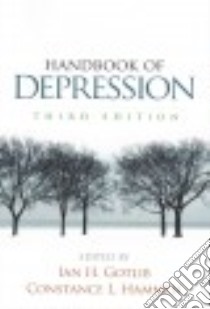 Handbook of Depression libro in lingua di Gotlib Ian H. (EDT), Hammen Constance L. (EDT)