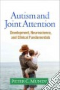 Autism and Joint Attention libro in lingua di Mundy Peter C.