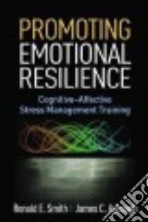Promoting Emotional Resilience libro in lingua di Smith Ronald E., Ascough James C.