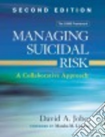 Managing Suicidal Risk libro in lingua di Jobes David A., Linehan Marsha M. (FRW)
