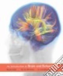 Introduction to Brain and Behavior libro in lingua di Kolb Bryan, Whishaw Ian Q., Teskey G. Cameron