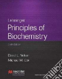 Lehninger Principles of Biochemistry libro in lingua di David L Nelson