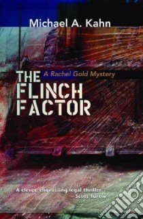 The Flinch Factor libro in lingua di Kahn Michael A.