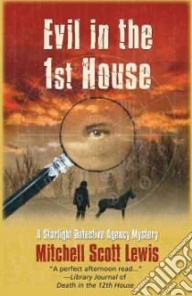 Evil in the 1st House libro in lingua di Lewis Mitchell Scott