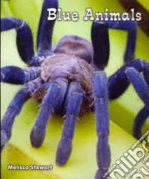 Blue Animals libro in lingua di Stewart Melissa