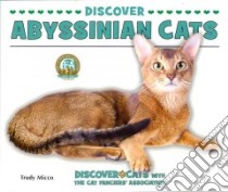 Discover Abyssinian Cats libro in lingua di Micco Trudy