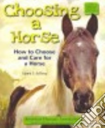 Choosing a Horse libro in lingua di Jeffrey Laura S.