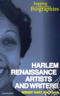 Harlem Renaissance Artists and Writers libro in lingua di Beckman Wendy Hart