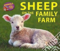 Sheep on the Family Farm libro in lingua di Stiefel Chana