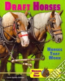 Draft Horses libro in lingua di Spiotta-Dimare Loren
