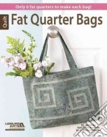 Fat Quarter Bags libro in lingua di Prescott Stephanie