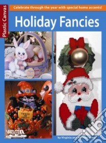 Holiday Fancies libro in lingua di Lamp Virginia, Lamp Michael