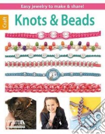 Knots & Beads libro in lingua di Leisure Arts Inc. (COR)