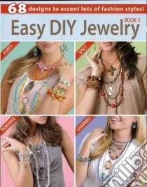 Easy Diy Jewelry Book 2 libro in lingua di Leisure Arts Inc. (EDT)