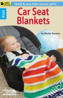 Car Seat Blankets libro in lingua di Stevens Becky