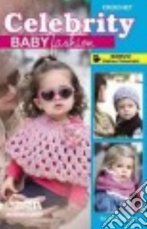 Celebrity Baby Fashion Crochet libro in lingua di Not Available