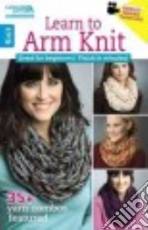 Learn to Arm Knit libro in lingua di Leisure Arts Inc. (COR)