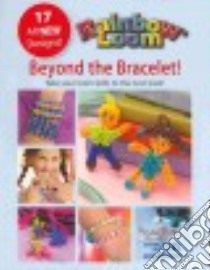 Rainbow Loom libro in lingua di Leisure Arts Inc. (COR)