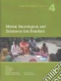 Mental, Neurological, and Substance Use Disorders libro in lingua di Patel Vikram (EDT), Chisholm Dan (EDT), Dua Tarun (EDT), Laxminarayan Ramanan (EDT), Medina-mora Maria Lena (EDT)