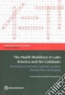The Health Workforce in Latin America and the Caribbean libro in lingua di Carpio Carmen, Bench Natalia Santiago