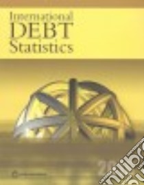 International Debt Statistics 2016 libro in lingua di International Bank for Reconstruction and Development , The World Bank (COR)