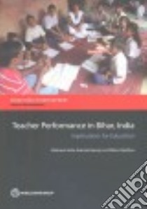 Teacher Performance in Bihar, India libro in lingua di Sinha Shabnam, Banerji Rukmini, Wadhwa Wilima, Meky Muna (CON), Linden Toby (CON)