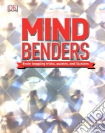 Mind Benders libro in lingua di Dorling Kindersley Inc. (COR)