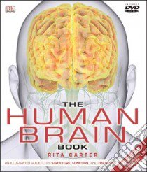 The Human Brain Book libro in lingua di Carter Rita, Aldridge Susan, Page Martyn, Parker Steve