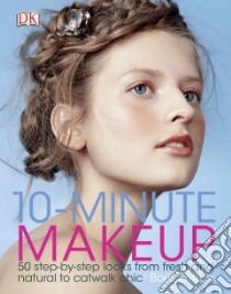 10-Minute Makeup libro in lingua di Entrup Boris