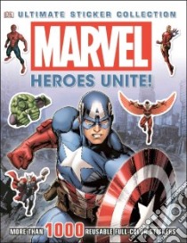 Marvel Heroes Unite! libro in lingua di Ganguly Rahul, Sharma Garima (EDT), Subramanyam Chitra (EDT)