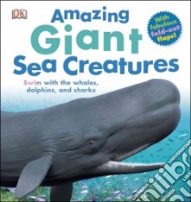 Amazing Giant Sea Creatures libro in lingua di Greenwood Marie, Minister Peter (ILT)