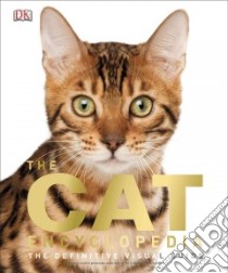 The Cat Encyclopedia libro in lingua di Dorling Kindersley Inc. (COR)