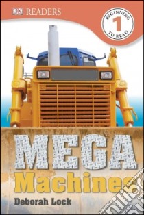 Mega Machines libro in lingua di Lock Deborah