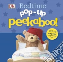 Pop-Up Peekaboo! Bedtime libro in lingua di Sirett Dawn