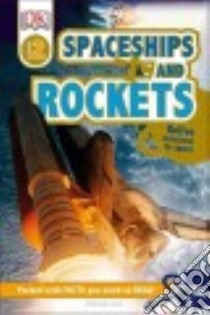 Spaceships and Rockets libro in lingua di Lock Deborah