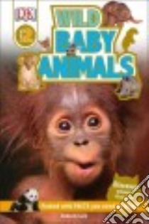 Wild Baby Animals libro in lingua di Lock Deborah
