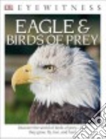 Eagles & Birds of Prey libro in lingua di Parry-Jones Jemima, Greenaway Frank (PHT)