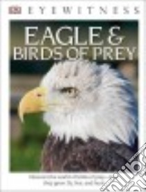 Eagles & Birds of Prey libro in lingua di Parry-Jones Jemima, Greenaway Frank (PHT)