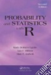 Probability and Statistics With R libro in lingua di Ugarte Maria Dolores, Militino Ana F., Arnholt Alan T.