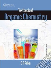 Textbook of Organic Chemistry libro in lingua di C N Pillai