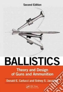 Ballistics libro in lingua di Carlucci Donald E., Jacobson Sidney S.