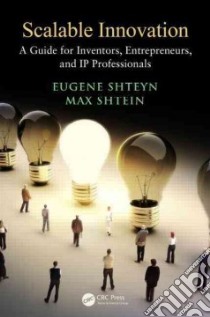 Scalable Innovation libro in lingua di Shteyn Eugene, Shtein Max