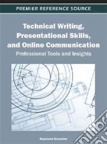 Technical Writing, Presentational Skills, and Online Communication libro in lingua di Greenlaw Raymond (EDT)