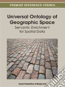 Universal Ontology of Geographic Space libro in lingua di Podobnikar Tomaz (EDT), Ceh Marjan (EDT)