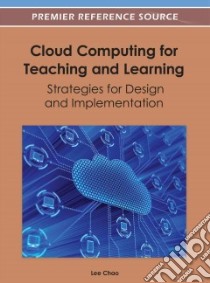 Cloud Computing for Teaching and Learning: libro in lingua di Chao Lee