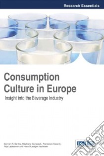 Consumption Culture in Europe libro in lingua di Santos Carmen R., Ganassali Stephane, Casarin Francesco, Laaksonen Pirjo, Kaufmann Hans Ruediger