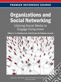 Organizations and Social Networking libro in lingua di Li Eldon Y. (EDT), Loh Stanley (EDT), Evans Cain (EDT), Lorenzi Fabiana (EDT)