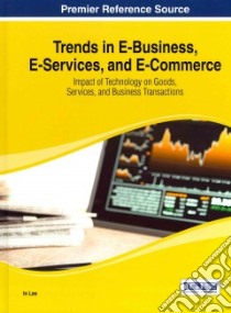 Trends in E-Business, E-Services, and E-Commerce libro in lingua di Lee in (EDT)