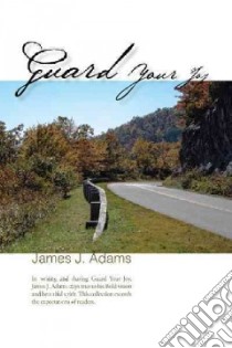 Guard Your Joy libro in lingua di Adams James J.